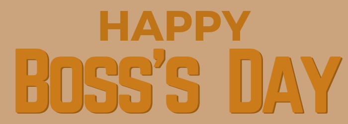 Happy Boss's Day 2018 encouragement
