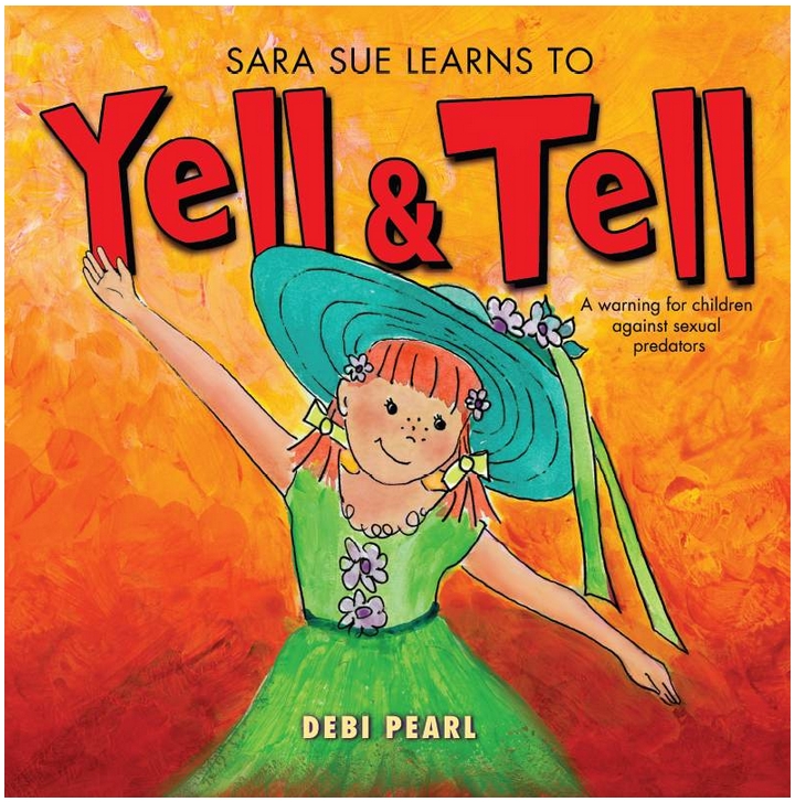 Sara Sue Learns to Yell and Tell by Debi Pearl