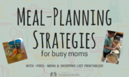 Meal Planning Strategies For Busy Moms – A Reason For Homeschool