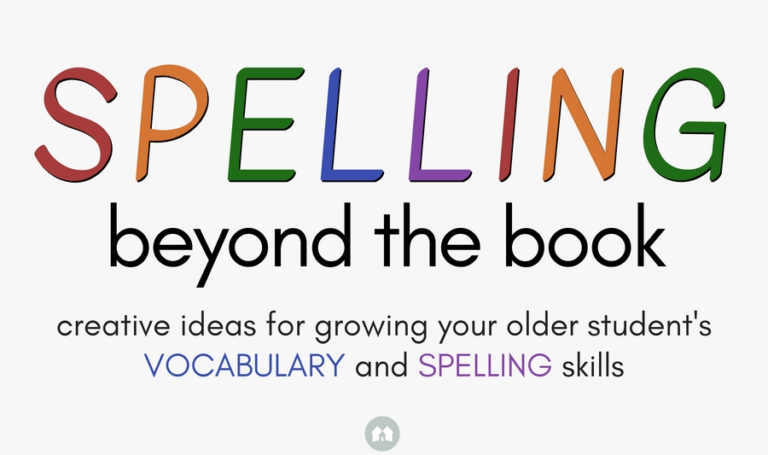 Laura’s Top Ten: Spelling Beyond the Book – A Reason For Homeschool