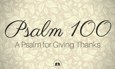 Psalm 100 Thanksgiving
