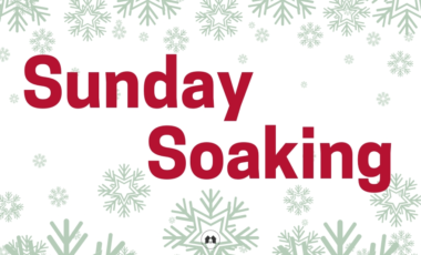 Sunday Soaking Christmas scripture Bible encouragement