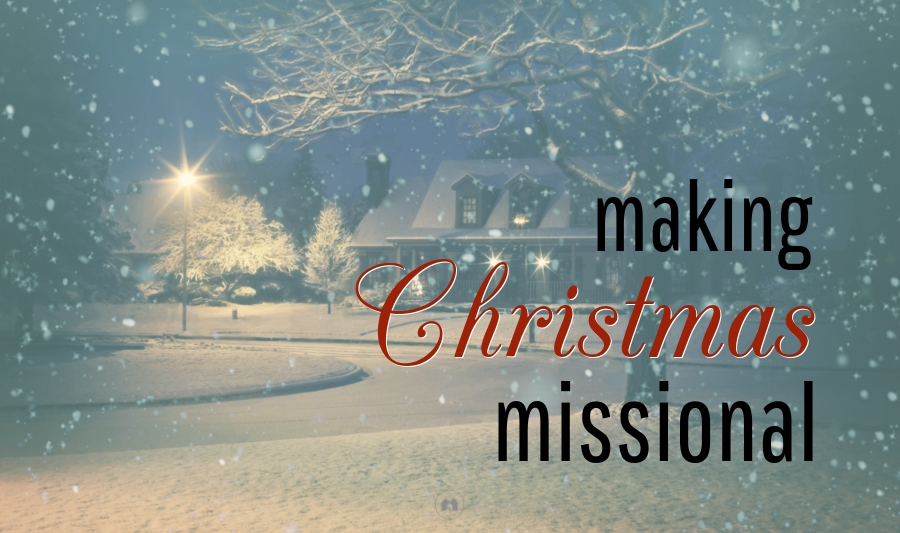 missional Christmas love caring