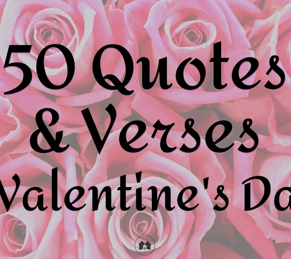 Valentine's Day love literary quotes Bible verses