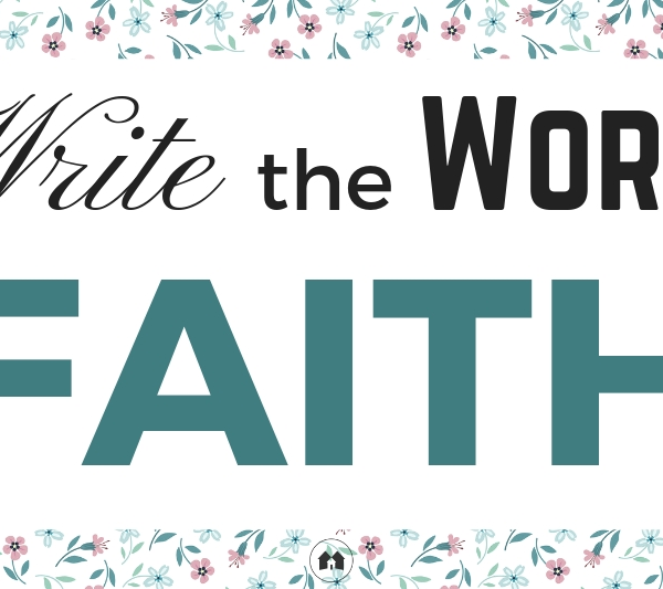 Write The Word Faith scripture Bible journaling devotional