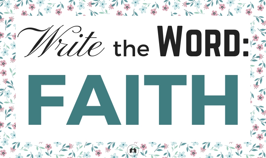 Write The Word Faith scripture Bible journaling devotional