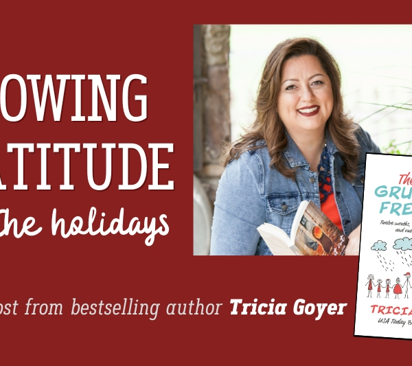 gratitude Tricia Goyer guest Grumble Free Year author book