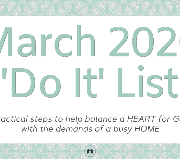 March 2020 Do It List home organization cleaning meal planning homeschooling