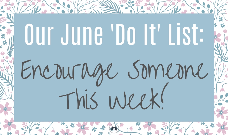 June Do It Encouragement Encourage