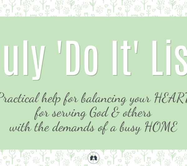 homemaking organization cleaning service Do It List homeschooling homeschool July 2020